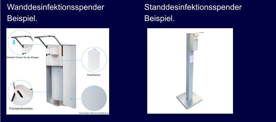 Wanddesinfektionsspender  Beispiel.  Standdesinfektionsspender  Beispiel.