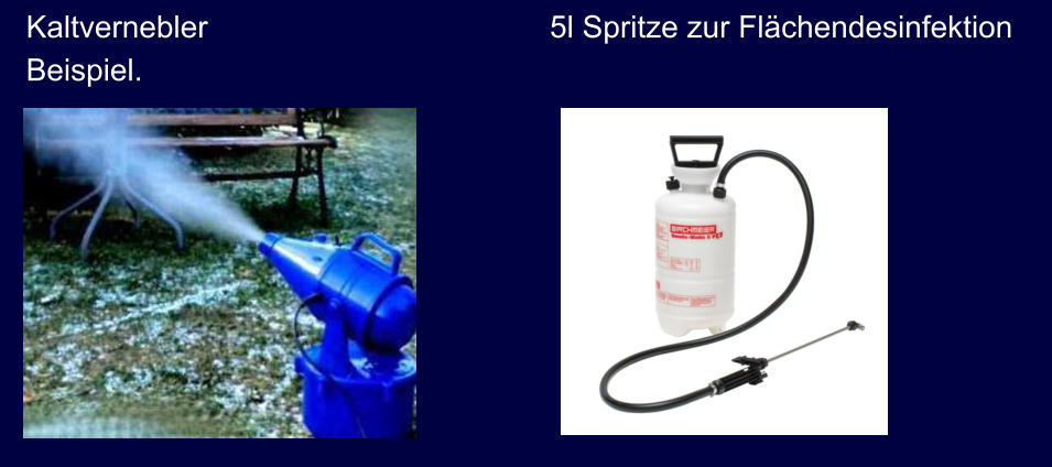 Kaltvernebler Beispiel.  5l Spritze zur Flächendesinfektion